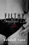 [Filthy Beautiful Lies 01] • Filthy Beautiful Lies